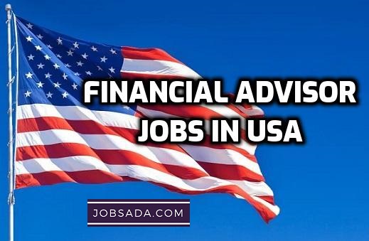 Financial Advisor Jobs in USA