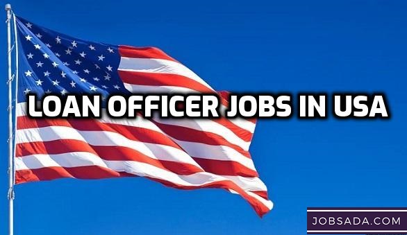 Loan Officer Jobs in USA