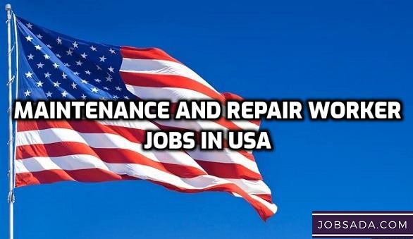 Maintenance and Repair Worker Jobs in USA