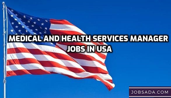 Medical and Health Services Manager Jobs in USA