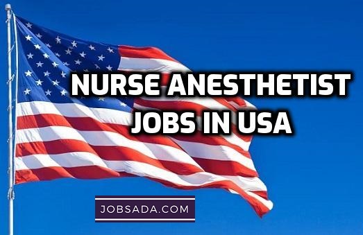 Nurse Anesthetist Jobs in USA