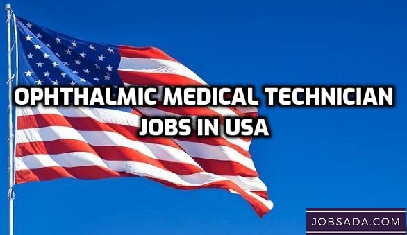 Ophthalmic Medical Technician Jobs in USA