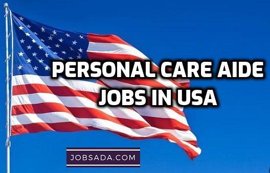 Personal Care Aide Jobs in USA