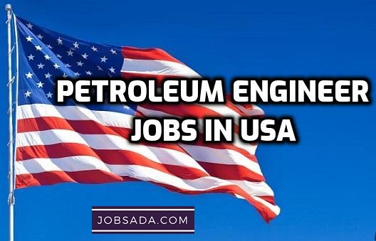 Petroleum Engineer Jobs in USA