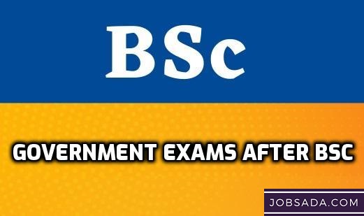 Government Exams after BSc