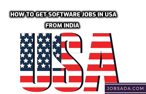 How to get Software Jobs in USA from India