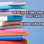 50 GK Questions and Answers for Class 8 in 2024