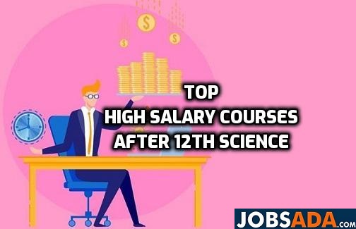 top High Salary Courses after 12th Science
