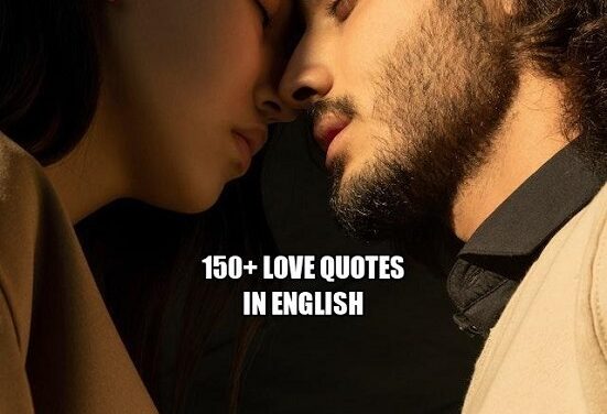 150+ Love Quotes in English in 2024