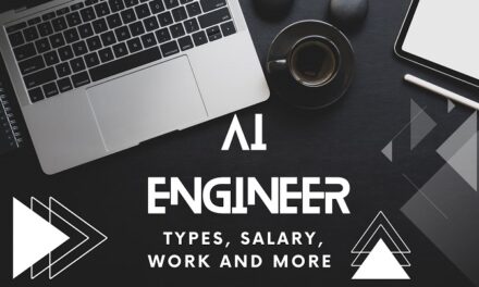 AI Engineer – Types, Salary, Work and More in 2024