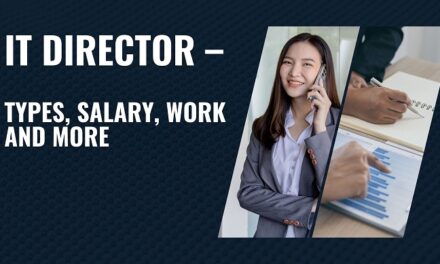 IT Director – Types, Salary, Work and More in 2024