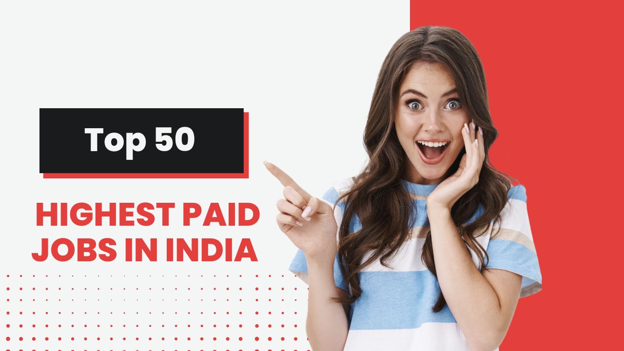 Top 50 Highest Paid Jobs in India in 2024
