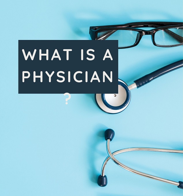 What is a Physician