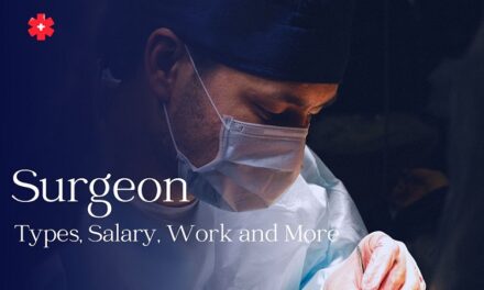 Surgeon – Types, Salary, Work and More in 2024