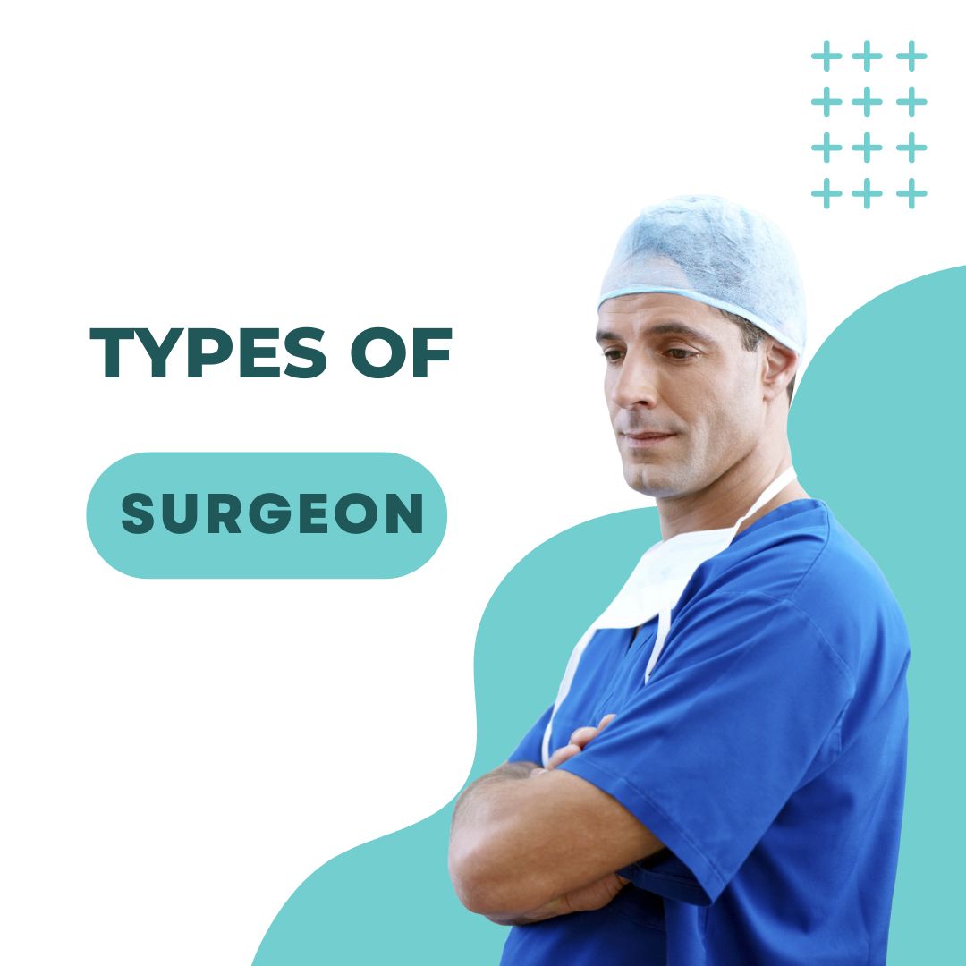 types of surgeon