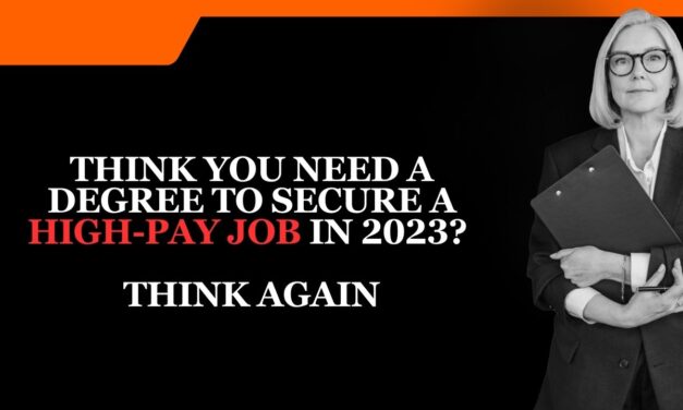 Think You Need A Degree To Secure A High Pay Job In 2024? Think Again