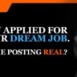You Applied For Your Dream Job. Is the Posting Real?