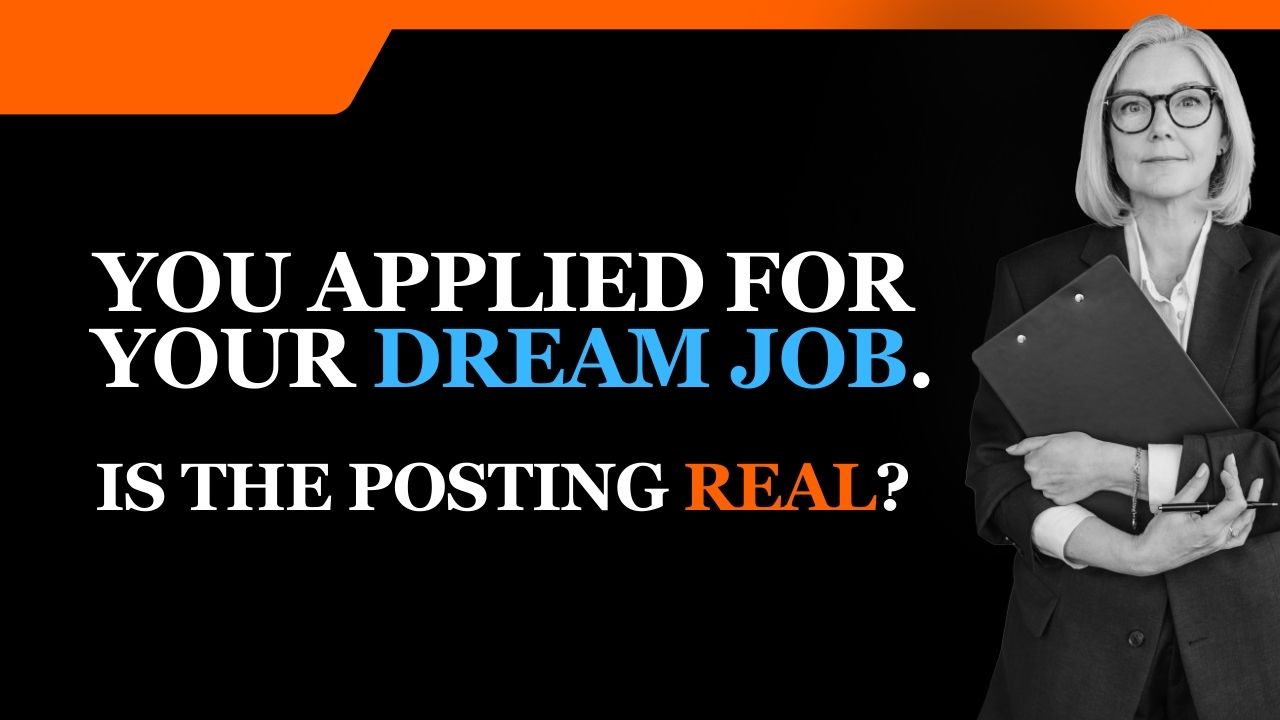 You Applied For Your Dream Job. Is the Posting Real