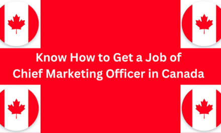 Know How to Get a Chief Marketing Officer Job in Canada in 2024