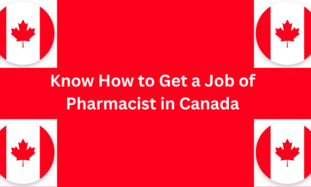 Know How to Get a Pharmacist Job in Canada in 2024