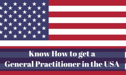 Know How to get a General Practitioner Job in the USA in 2024: A Comprehensive Guide