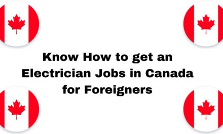 Know How to get an Electrician Jobs in Canada for Foreigners in 2024