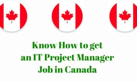 Know How to get an IT Project Manager Job in Canada in 2024