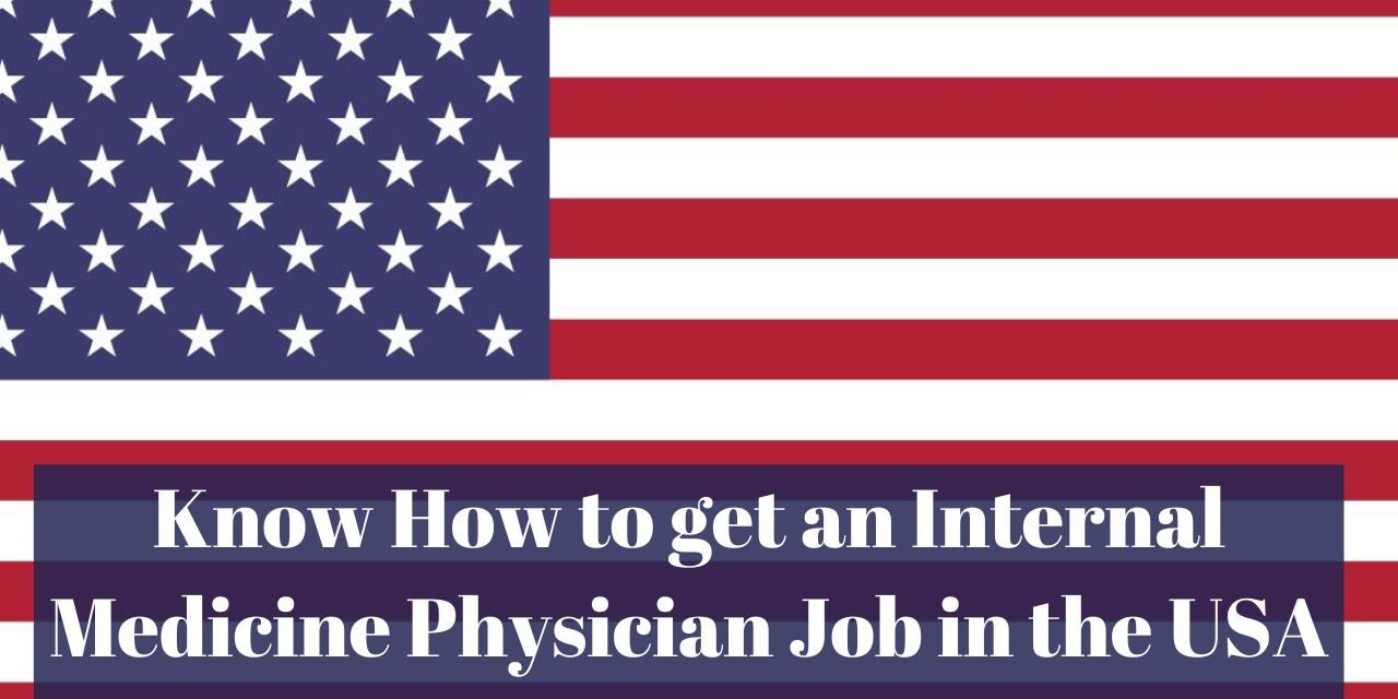 Know How to get an Internal Medicine Physician Job in the USA in 2024