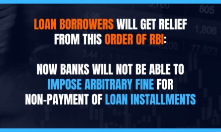 Loan Borrowers will get relief from this order of RBI: Now banks will not be able to impose arbitrary fine for non-payment of loan installments