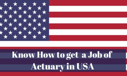 Know How to get a Job of Actuary in USA in 2024