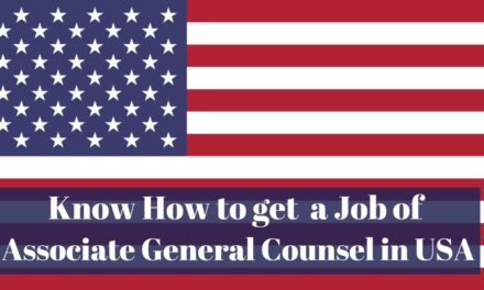 Know How to get a Job of Associate General Counsel in USA in 2024