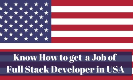 Know How to get a Job of Full Stack Developer in USA in 2024