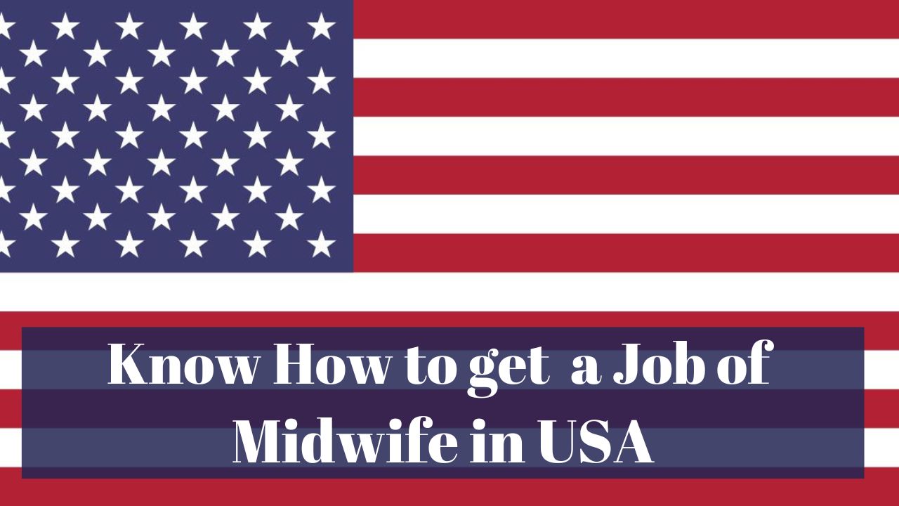 Know How to get a Job of Midwife in USA