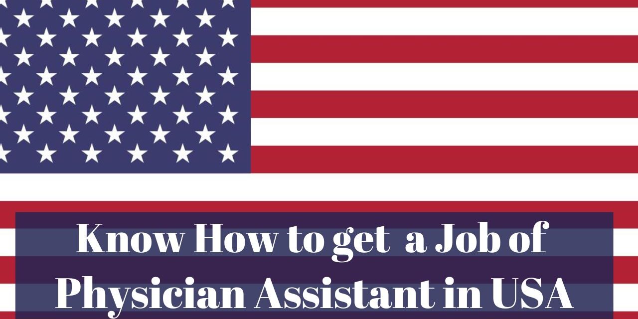 Know How to get a Job of Physician Assistant in USA in 2024