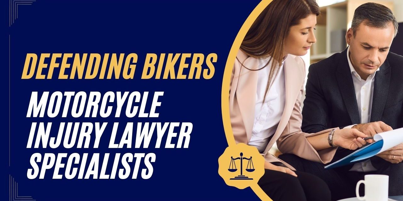 Motorcycle Injury Lawyer Specialists in 2024 – Defending Bikers