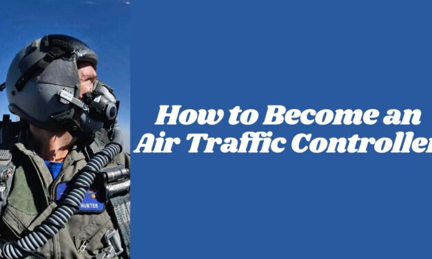 How to become an Air Traffic Controller in 2024