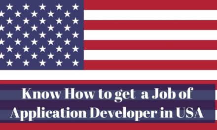 Know How to Get a Job of Application Developer in USA in 2024