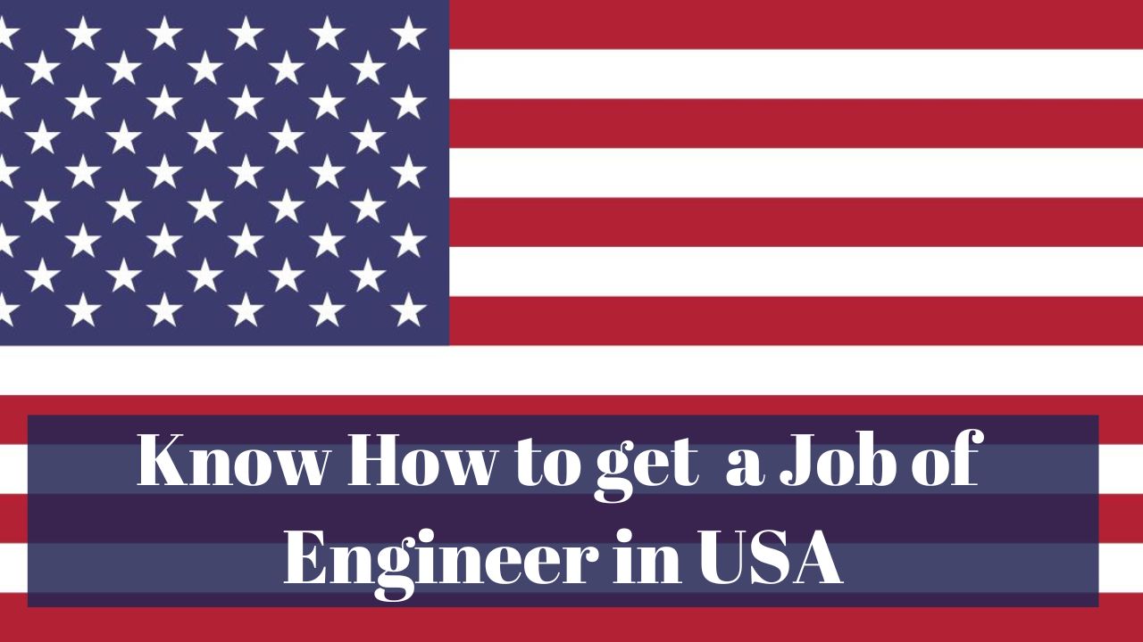 Know How to Get a Job of Nuclear Engineer in USA in 2024