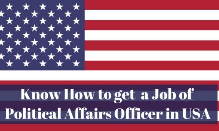 Know How to Get a Job of Political Affairs Officer in USA in 2024