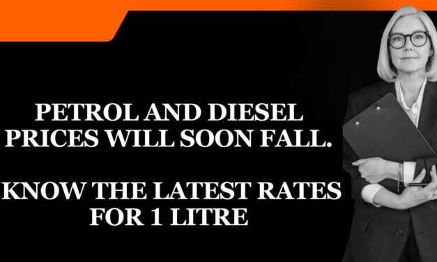 Petrol and Diesel Prices will soon fall. Know the latest rates for 1 litre