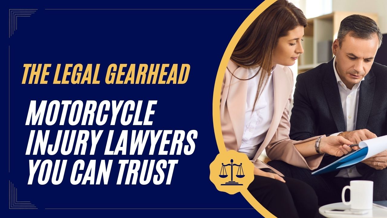 otorcycle Injury Lawyers You Can Trust  in 2024 - The Legal Gearhead