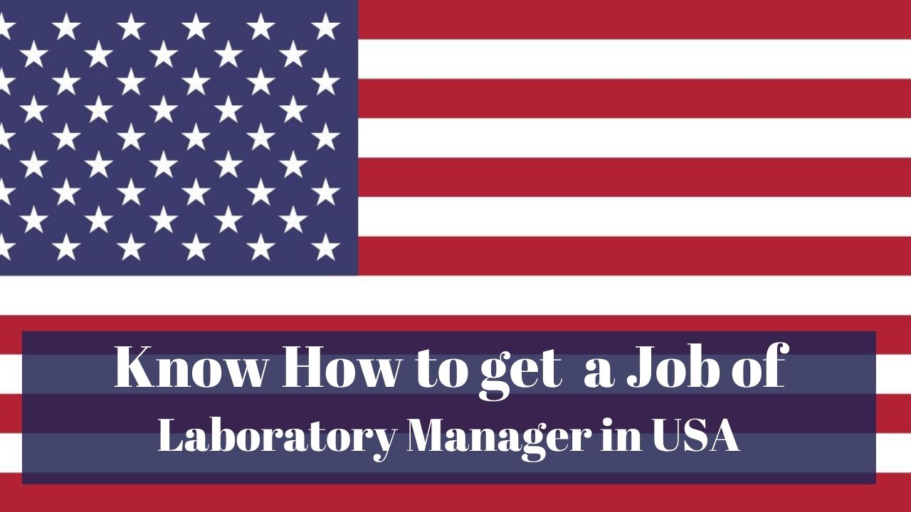 Know How to Get a Laboratory Manager Job in USA in 2024
