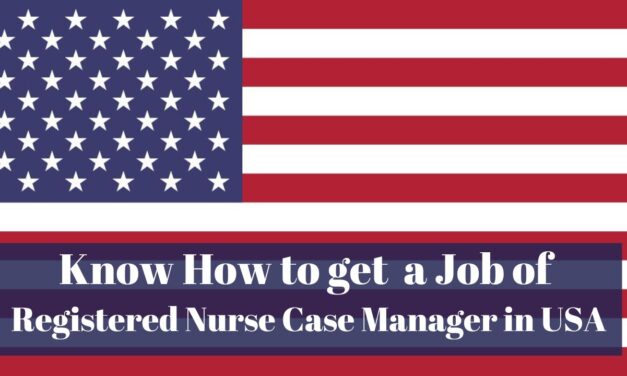 Know How to Get a Registered Nurse Case Manager Job in USA in 2024