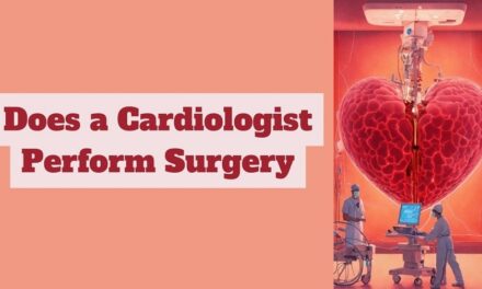 Does a Cardiologist Perform Surgery?