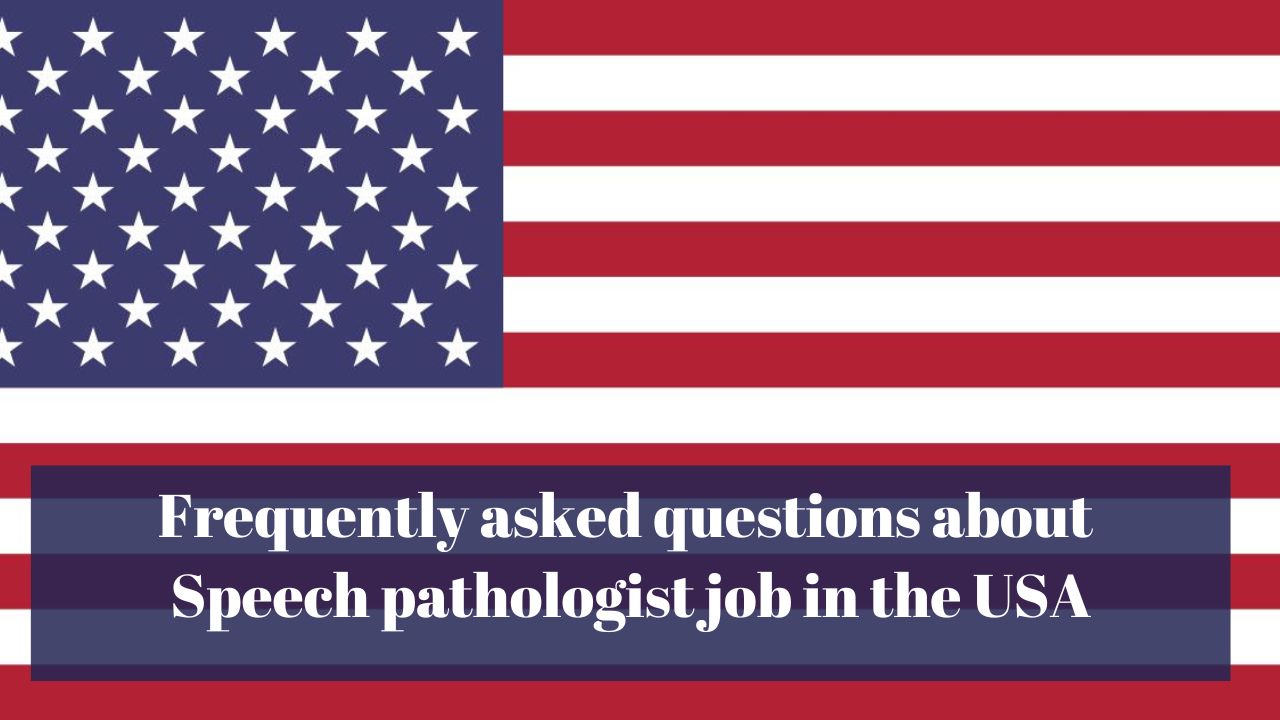 Frequently asked questions about speech pathologist job in the USA