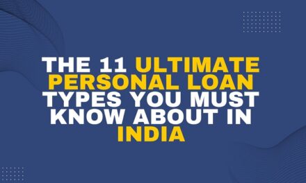 The 11 Ultimate Personal Loan Types You MUST Know About in India in 2024