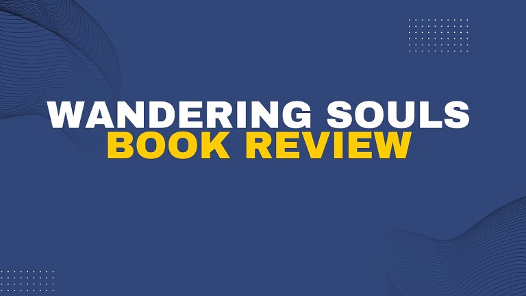 Wandering Souls Book Review: A Heart-Wrenching Tale of Lost Dreams and Found Hope! Must-Read or Heartbreak? Discover the Truth
