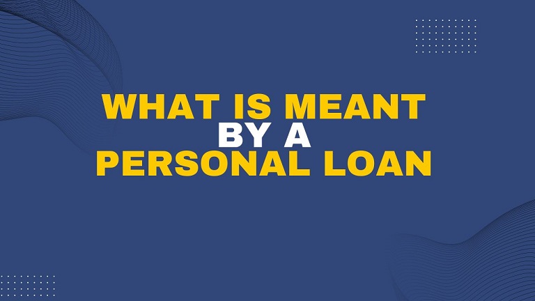 What is Meant by a Personal Loan in 2024?